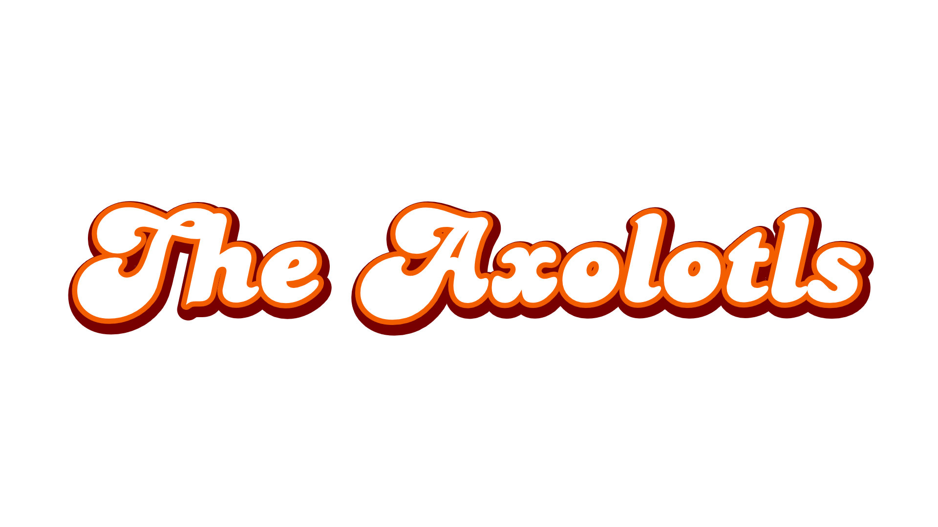The Axolotls